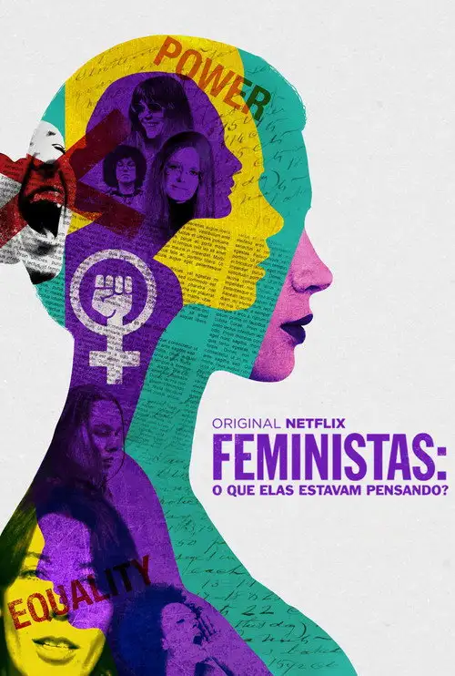 Assistir Feministas: O Que Elas Estavam Pensando?