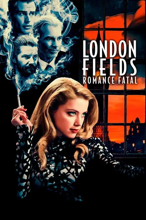 Assistir London Fields: Romance Fatal