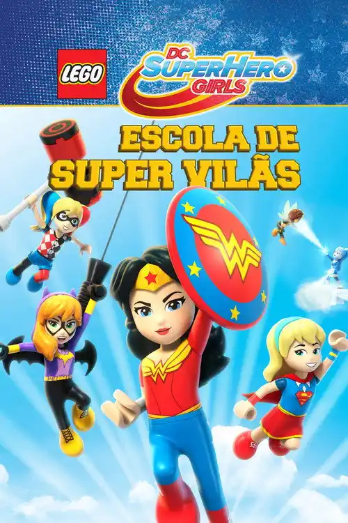Assistir Lego DC Super Hero Girls: Escola de Super Vilãs