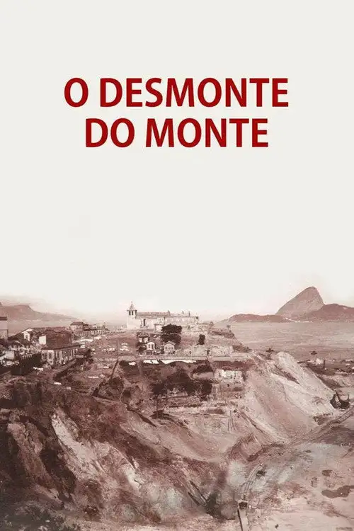 Assistir O Desmonte do Monte
