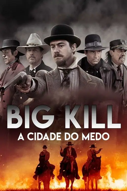 Assistir Big Kill - A Cidade do Medo Online Grátis em HD
