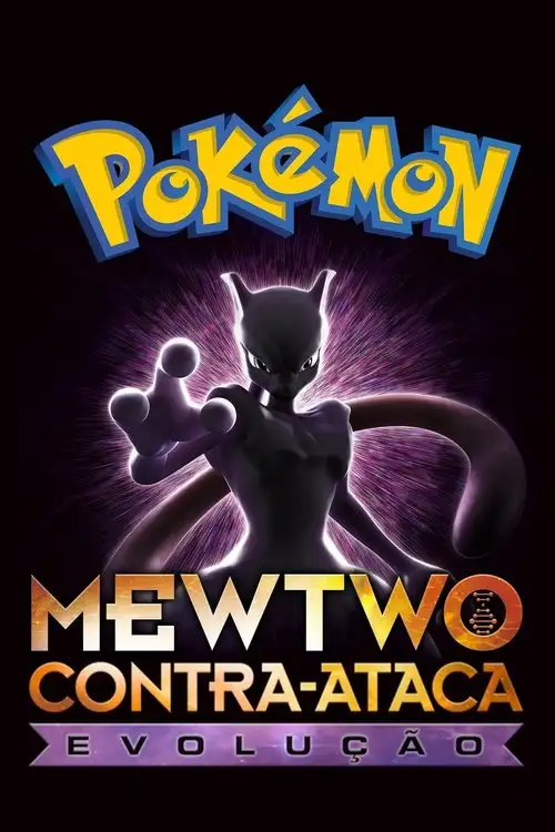 Assistir Pokémon: Mewtwo Contra-Ataca - Evolução