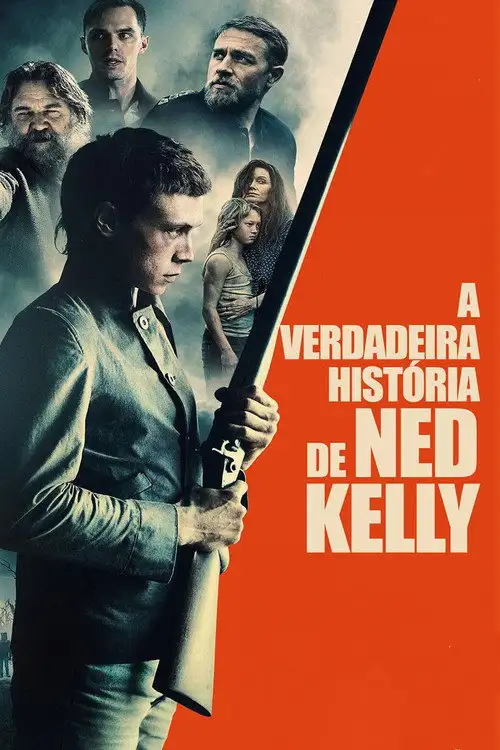 Assistir A Verdadeira História de Ned Kelly Online Grátis em HD