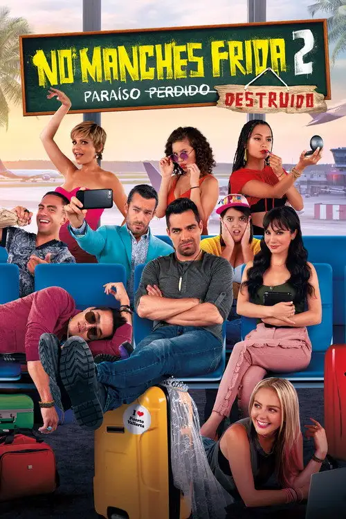 Assistir No Manches Frida 2: Paraíso Destruído Online Grátis em HD