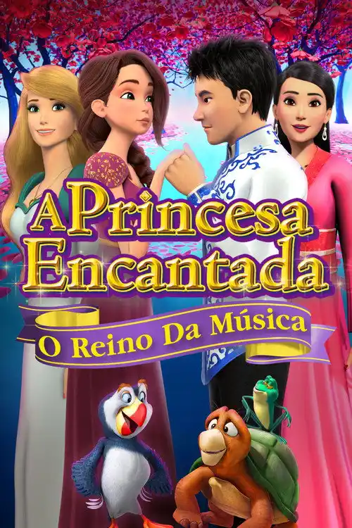 Assistir A Princesa Encantada - O Reino da Música