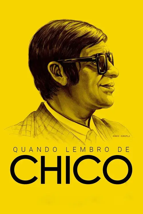 Assistir Quando Lembro de Chico