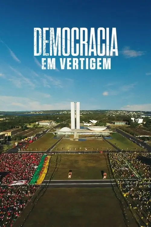 Assistir Democracia em Vertigem