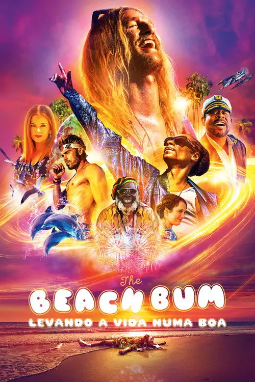 Assistir The Beach Bum: Levando a Vida Numa Boa Online Grátis em HD