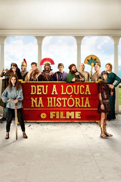 Assistir Deu a Louca na História: O Filme
