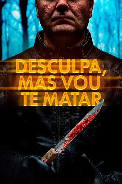Assistir Desculpa, Mas Vou Te Matar