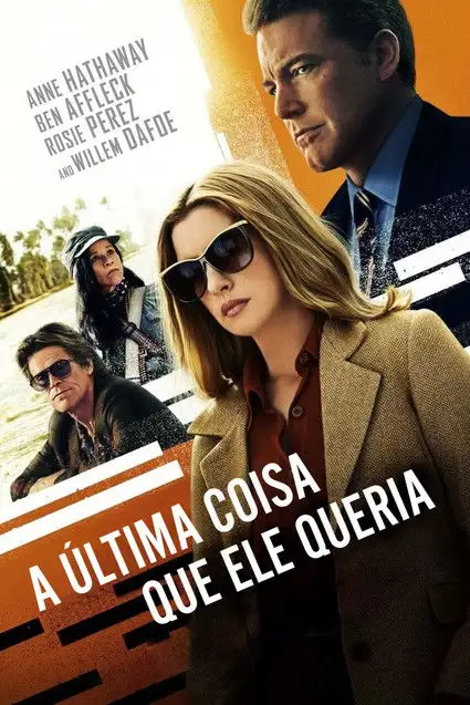 Assistir A Última Coisa que Ele Queria