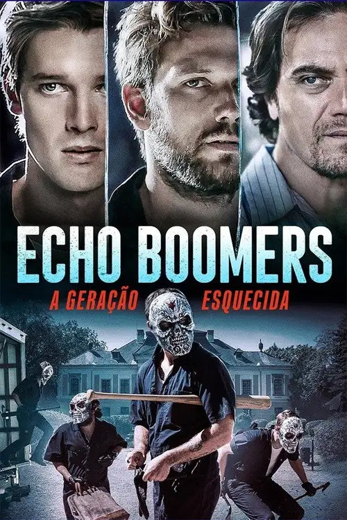 Assistir Echo Boomers: A Geração Esquecida