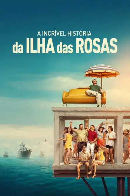 Assistir A Incrível História da Ilha das Rosas