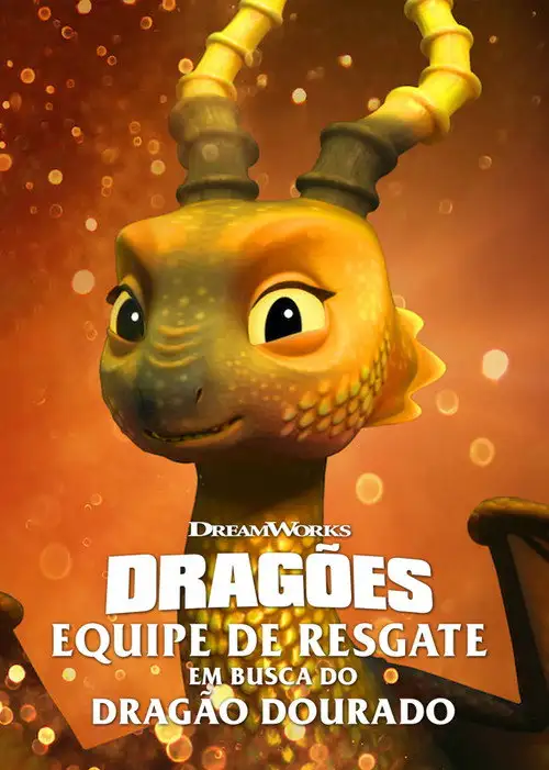 Assistir Dragões: Equipe de Resgate: Em Busca do Dragão Dourado