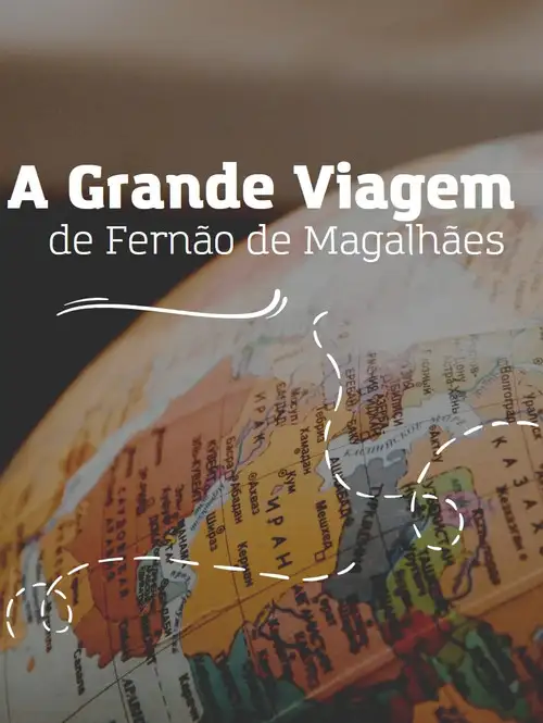Assistir A Grande Viagem de Fernão de Magalhães