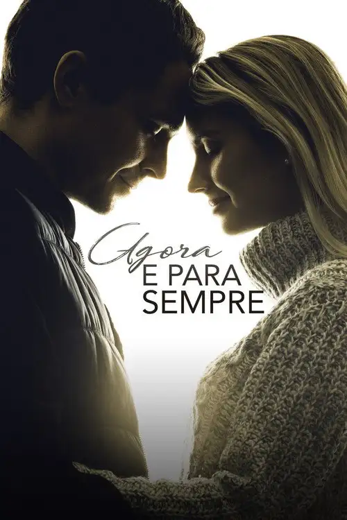 Assistir Agora e Para Sempre