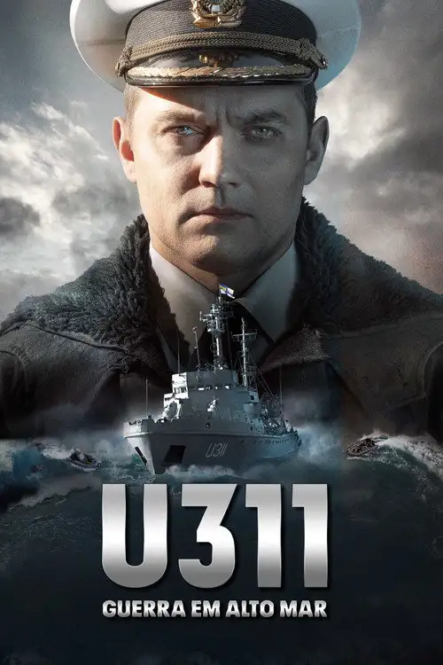 Assistir U311: Guerra em Alto Mar