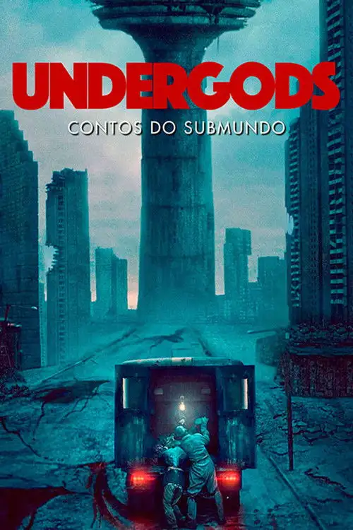 Assistir Undergods: Contos do Submundo Online Grátis em HD