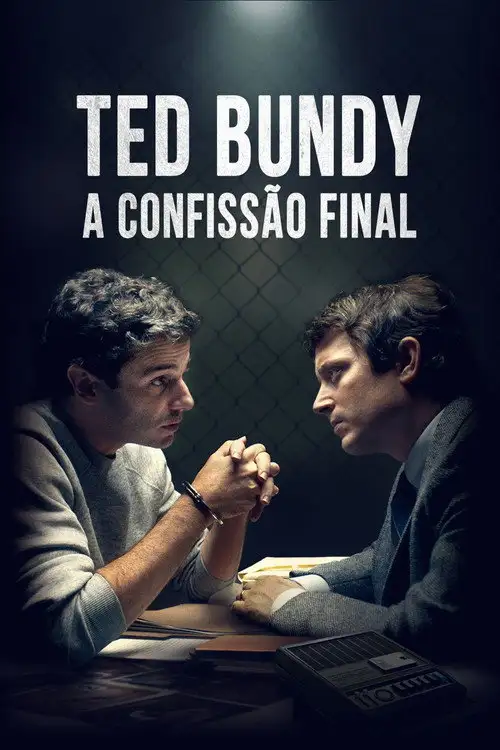 Assistir Ted Bundy: A Confissão Final