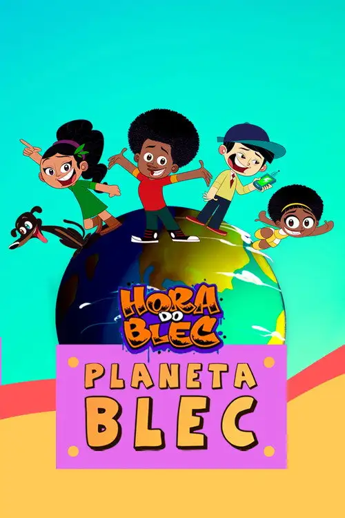 Assistir Hora do Blec - Planeta Blec