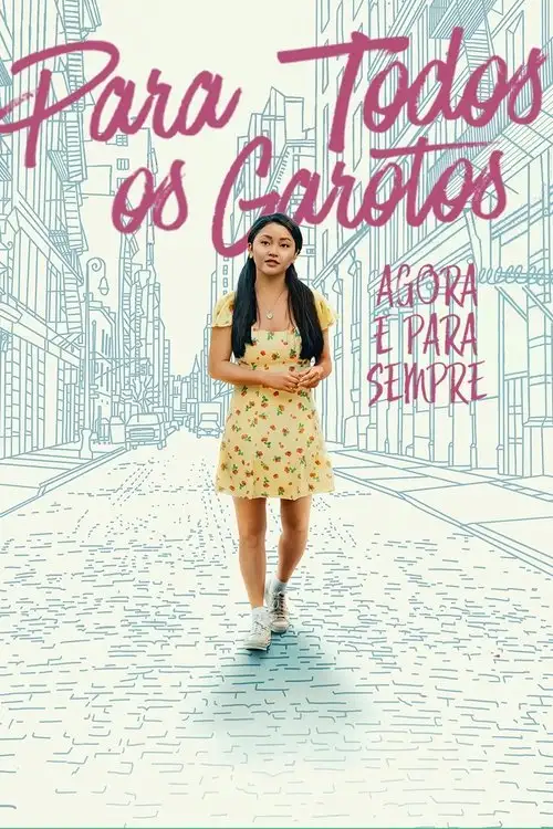 Assistir Para Todos os Garotos: Agora e Para Sempre
