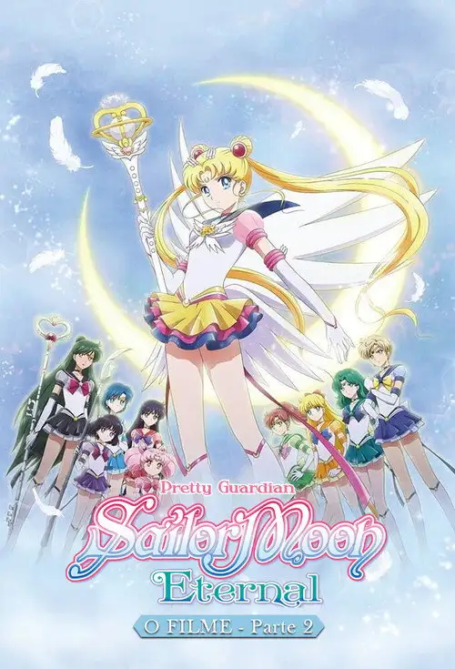 Assistir Pretty Guardian Sailor Moon Eternal: O Filme - Parte 2