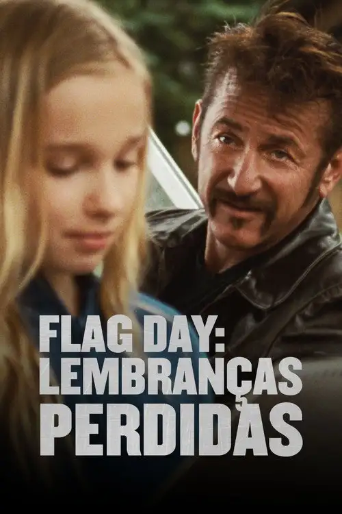 Assistir Flag Day: Lembranças Perdidas Online Grátis em HD