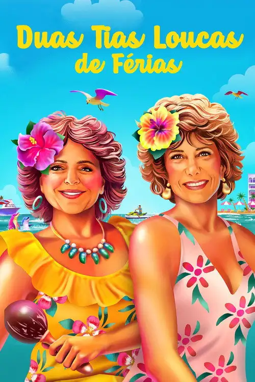 Assistir Duas Tias Loucas de Férias