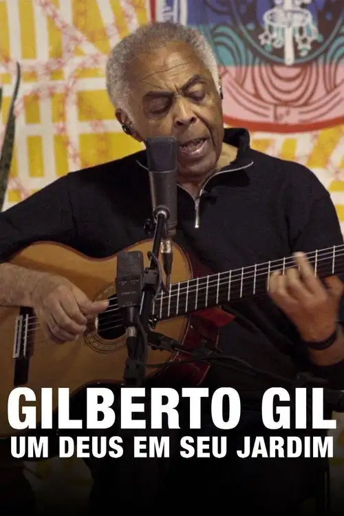 Assistir Gilberto Gil: Um Deus em seu Jardim