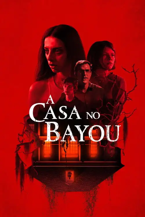 Assistir A Casa no Bayou