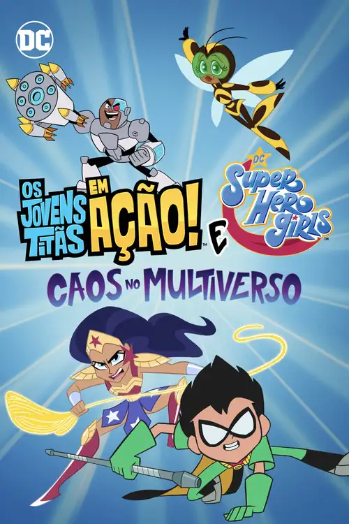 Assistir Os Jovens Titãs em Ação! e DC Super Hero Girls: Caos no Multiverso