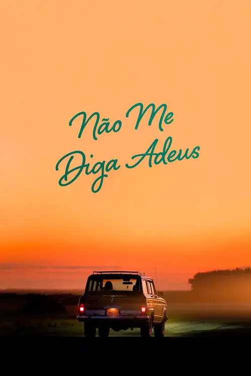 Assistir Não Me Diga Adeus