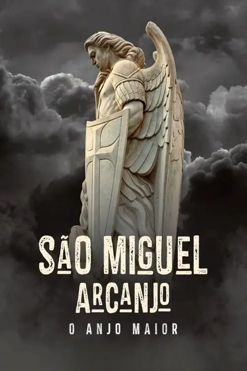 Assistir São Miguel Arcanjo - O Anjo Maior