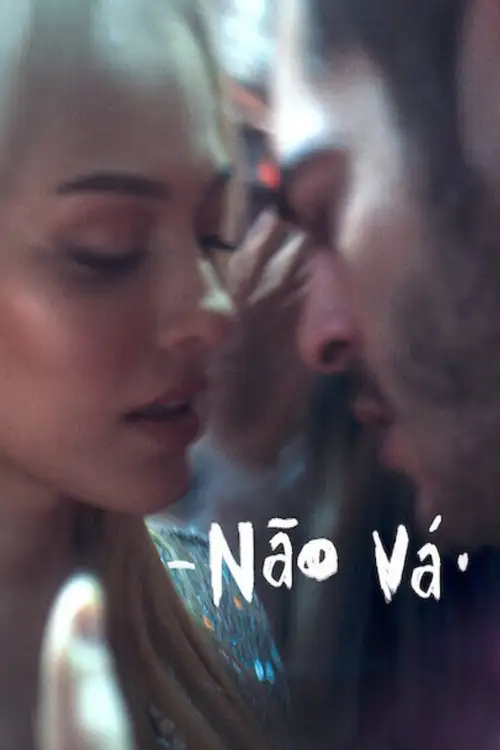 Assistir Não Vá