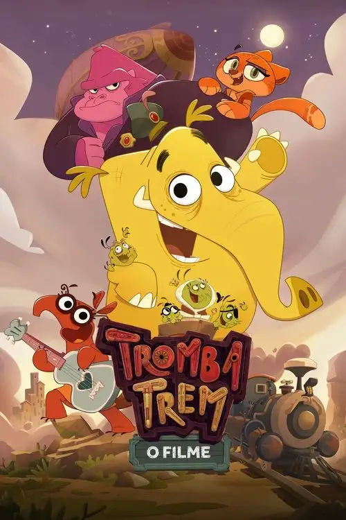 Assistir Tromba Trem: O Filme