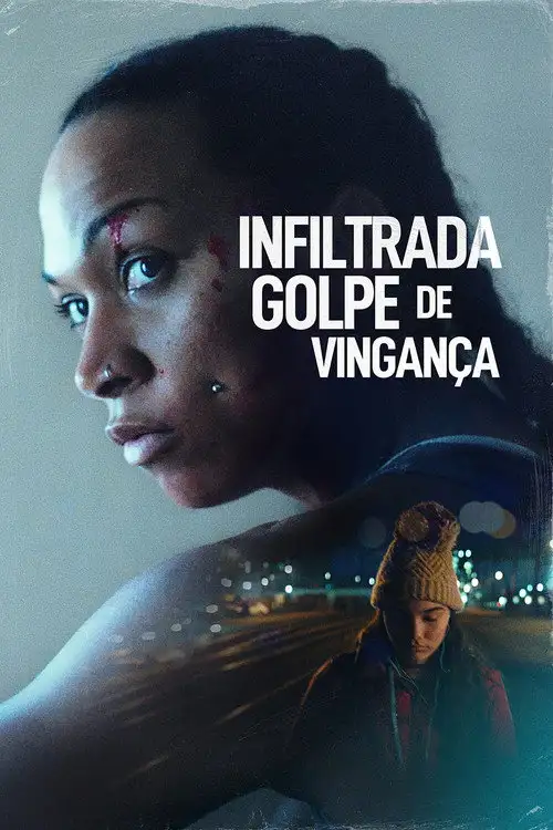 Assistir Infiltrada: Golpe de Vingança