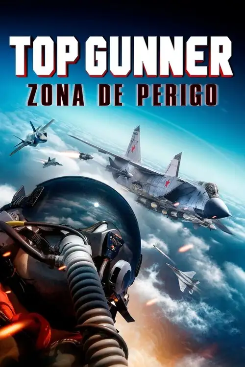 Assistir Top Gunner: Zona de Perigo