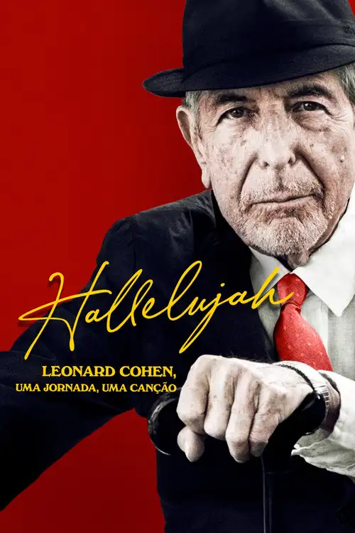 Assistir Hallelujah: Leonard Cohen, Uma Jornada, Uma canção