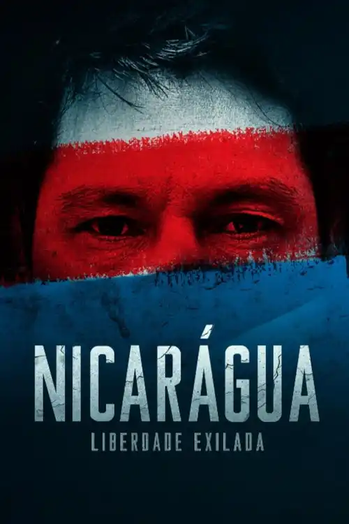 Assistir Nicarágua: Liberdade Exilada