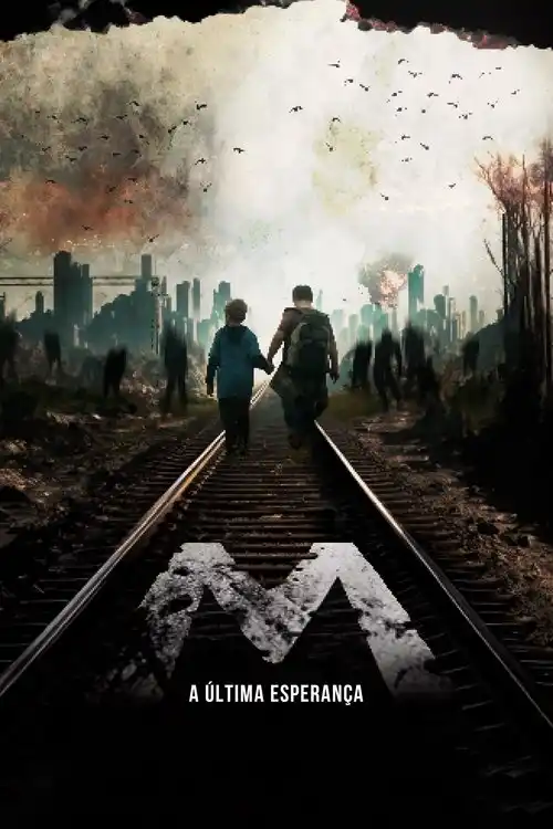 Assistir M - A Última Esperança
