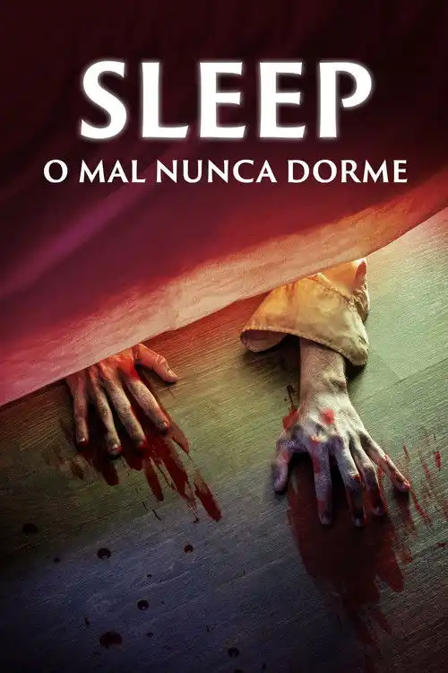 Assistir Sleep: O Mal Nunca Dorme