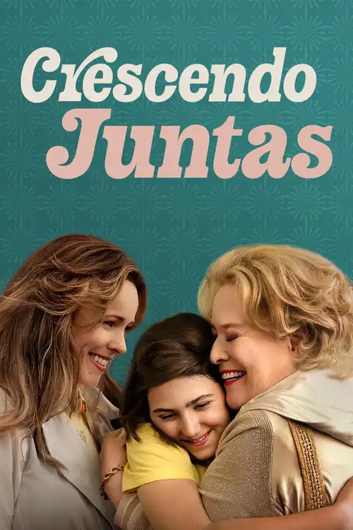 Assistir Crescendo Juntas