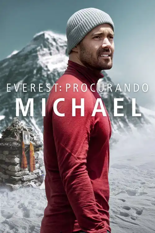 Assistir Everest: Procurando Michael Online Grátis em HD