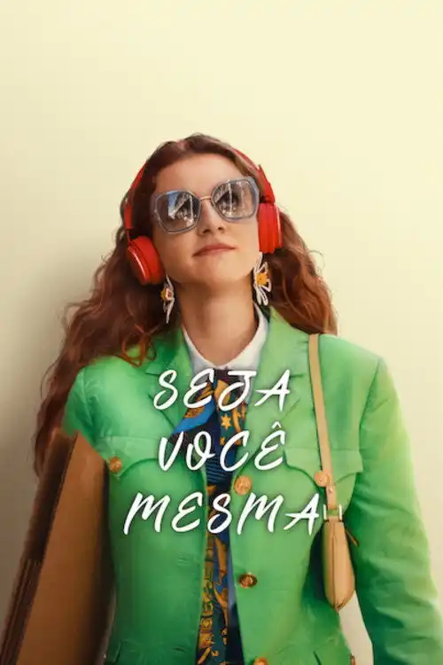 Assistir Seja Você Mesma