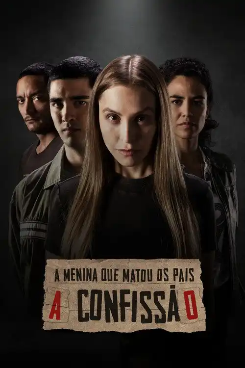 Assistir A Menina que Matou os Pais: A Confissão