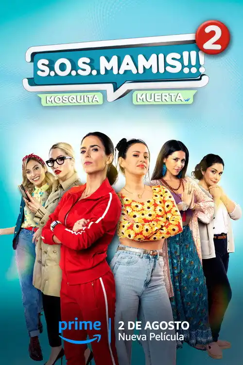 Assistir S.O.S Mamis 2: Mosquita muerta