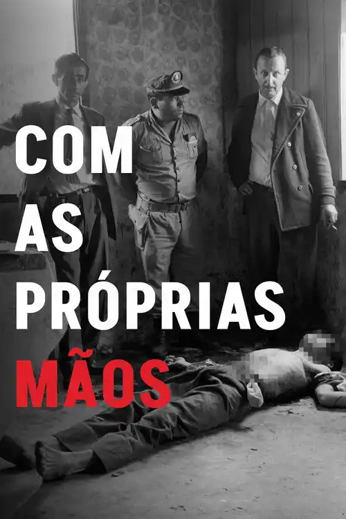 Assistir Com as Próprias Mãos