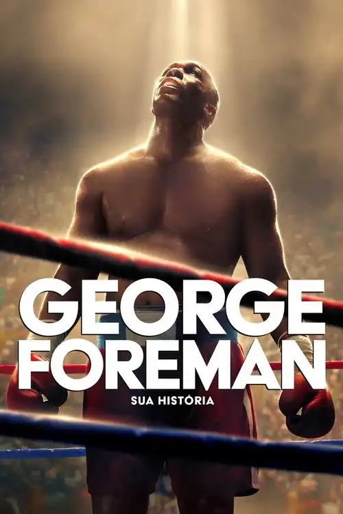 Assistir George Foreman: Sua História