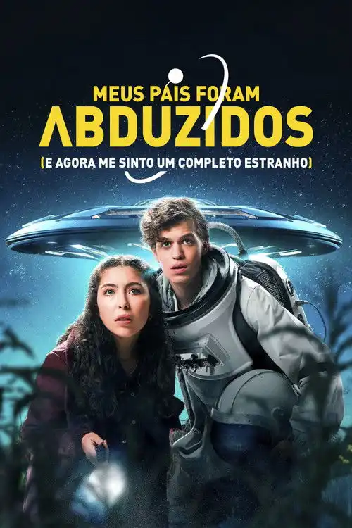 Assistir Meus Pais Foram Abduzidos (e Agora Me Sinto um Completo Estranho)