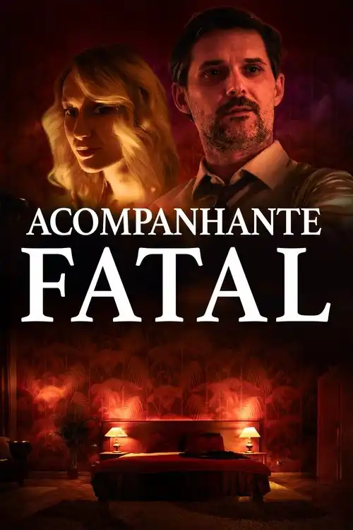 Assistir Acompanhante Fatal Online Grátis em HD